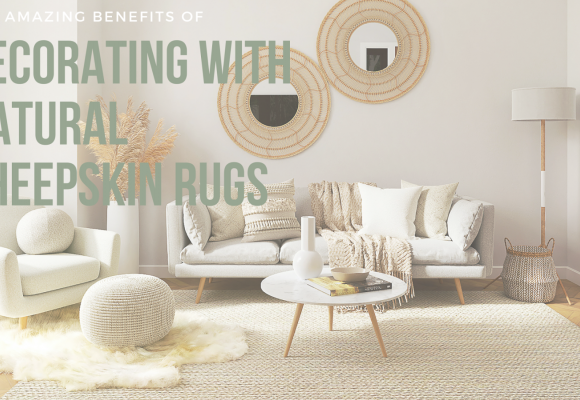 Decorating with Natural Sheepskin Rugs